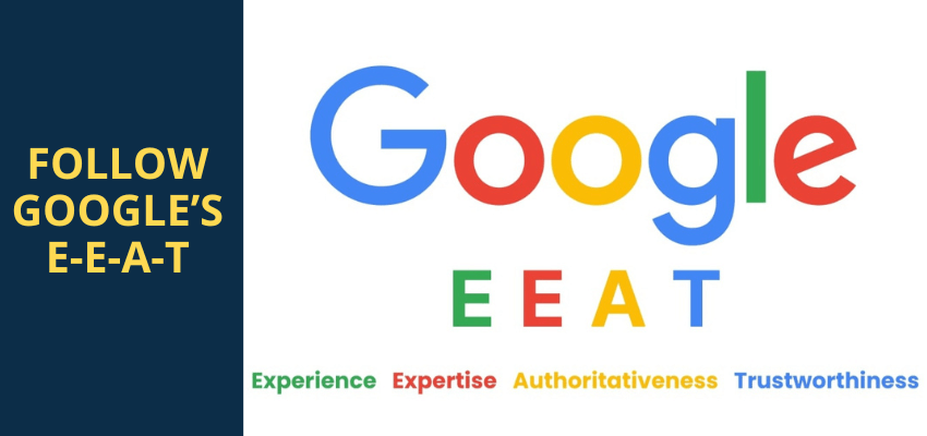 Follow Google’s E-E-A-T