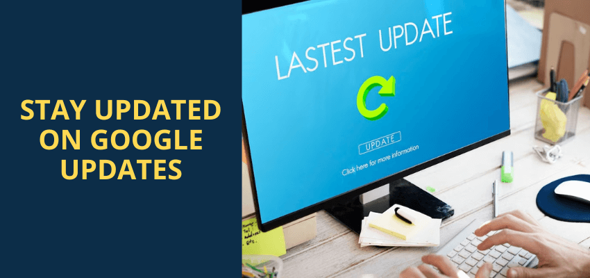 Stay Updated on Google Updates