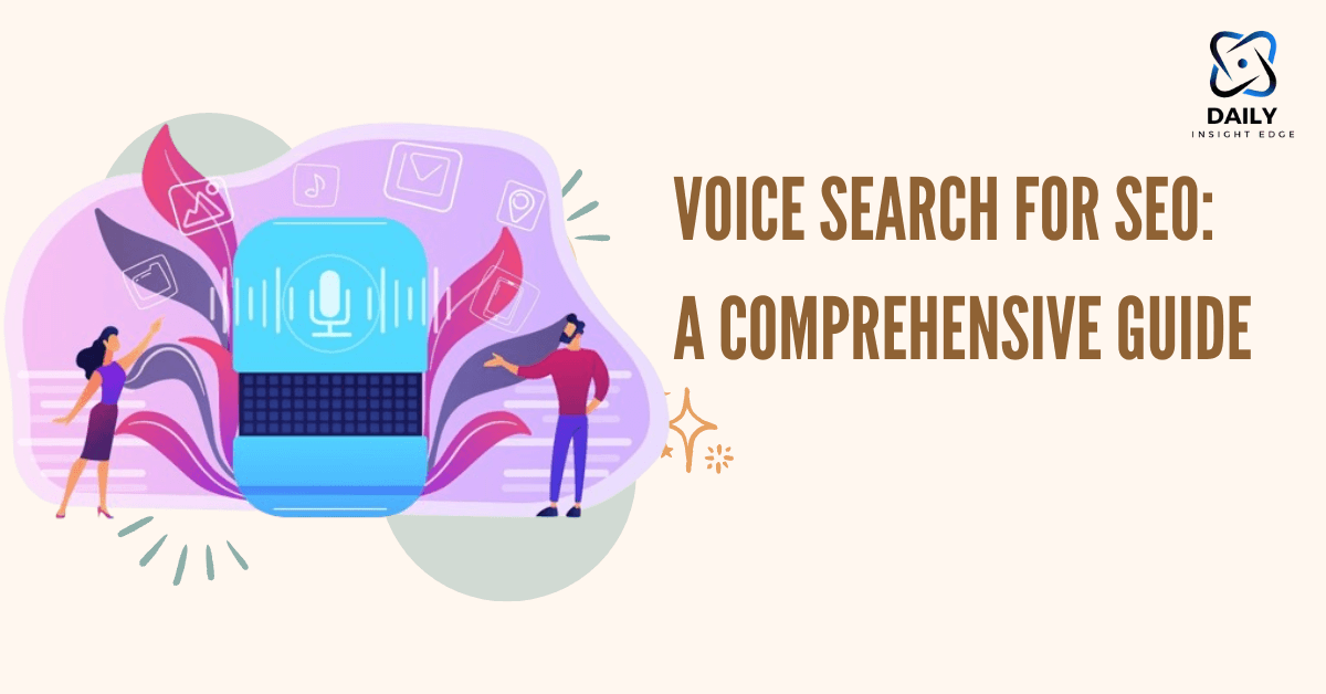 Voice Search for SEO A Comprehensive Guide in 2024